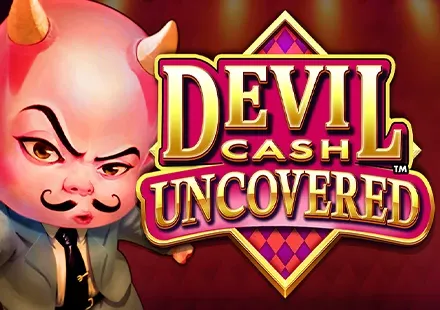 Devil Cash Uncovered™ game thumbnail
